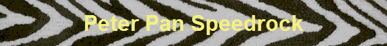 Peter Pan Speedrock